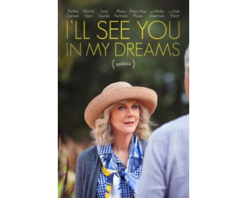 Я увижу тебя в своих снах  (фильм 2015) смотреть онлайн