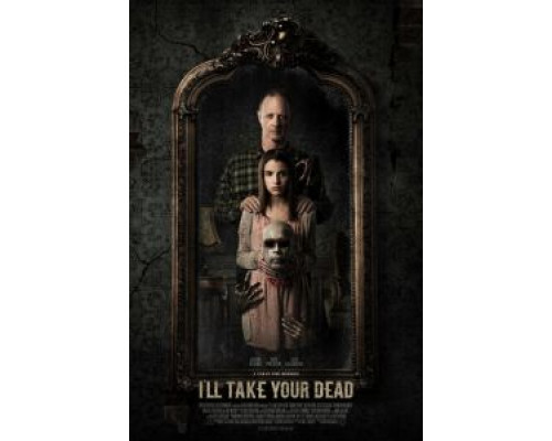 Я заберу твоего мертвеца  (фильм 2018) смотреть онлайн