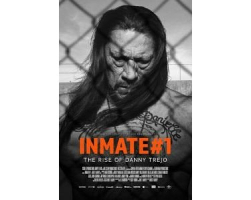 Заключённый №1: Восхождение Дэнни Трехо  (фильм 2019) смотреть онлайн