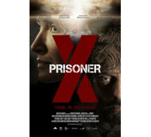 Заключённый Икс (2016)