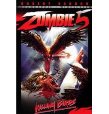 Зомби 5: Смертоносные птицы (1987)