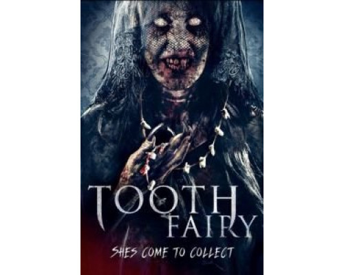 Зубная фея  (фильм 2019) смотреть онлайн