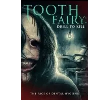 Зубная фея 5: Смертельное сверление ()